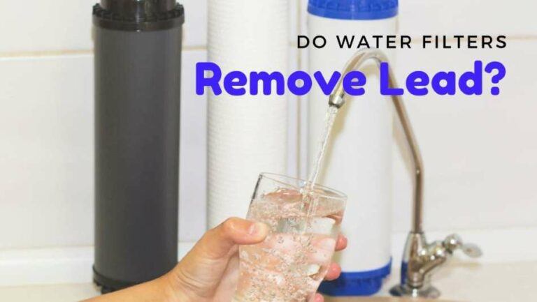 Do Water Filters Remove Lead?